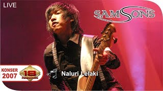 Live Konser  SAMSONS  Naluri Lelaki Sibolga 23 Februari 2007 [upl. by Monro]