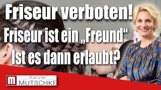 Friseur verboten  Darf mein quotFreundquot der Friseur vorbeikommen um mir die Haare zu schneiden [upl. by Puritan206]