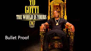 Yo Gotti  Bulletproof CM7  1 [upl. by Lorie]