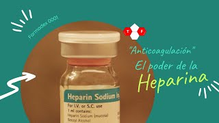 “Anticoagulación” El poder de la heparina ➡️ Farmadex 0001 [upl. by Antsirhc]