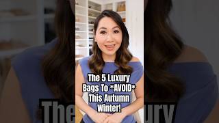 The Top 5 Luxury Bags To Avoid This Autumn Winter [upl. by Maitund233]