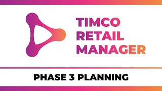 Phase 3 Planning  A TimCo Retail Manager Video [upl. by Sennahoj954]