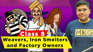 NCERT Class 8 History Chapter 7  Weavers Iron Smelters and Factory Owners  Part 2 [upl. by Sindee510]