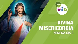 Día 3 Novena a la Divina Misericordia 31 Marzo de 2024 🙏 DivinaMisericordia TeleVID [upl. by Selwyn]