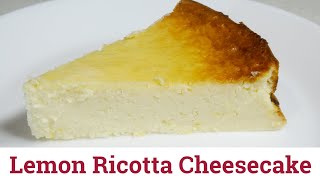 Very best Lemon Ricotta Cheesecake  Quick amp Easy Ricotta Lemon Cheesecake [upl. by Arateehc]