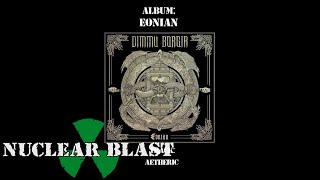 DIMMU BORGIR  Eonian OFFICIAL FULL ALBUM STREAM [upl. by Candi]