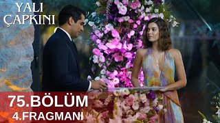 Seyranı Geri İstiyorum Yalı Çapkını 75 Bölüm 4 Fragmanı [upl. by Mott]