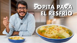 SOPA DE POLLO  EL MEJOR REMEDIO PARA EL RESFRÍO [upl. by Lucilia632]