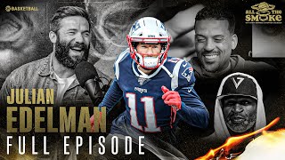 Julian Edelman  Ep 136  ALL THE SMOKE Full Episode  SHOWTIME Basketball [upl. by Harpole302]