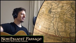 Northwest Passage Guitar Version  Michael Kelly  Stan Rogers cover [upl. by Redan]