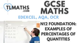 GCSE Maths N1208 Examples of Percentages of Quantities [upl. by Sherry]