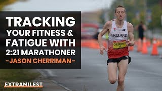 Tracking Your Fitness and Fatigue with 221 Marathoner Jason Cherriman [upl. by Acsirp861]