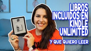 LIBROS INCLUIDOS EN KINDLE UNLIMITED y que quiero leer QUIENTELOHADICHO [upl. by Ainelec]