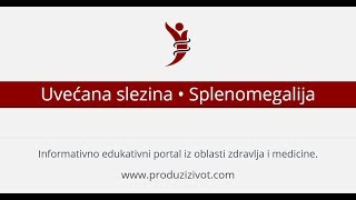 Uvećana slezina • Splenomegalija [upl. by Nelan1]