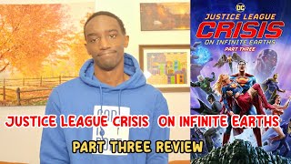 Justice League Crisis on Infinite Earths Part Three  Movie Review [upl. by Philly]