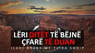 Lëri ditët të bëjnë çfarë të duan┇ILAHI ME TITRA SHQIP [upl. by Tonkin985]