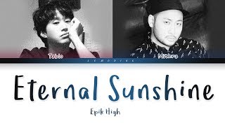 에픽하이 Epik High  ETERNAL SUNSHINE 새벽에 Prod Suga of BTS Color Coded LyricsHanRomEng가사 [upl. by Alvie7]