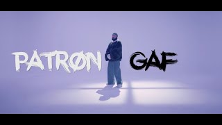 PATRON  GAF Official Video [upl. by Massimiliano]