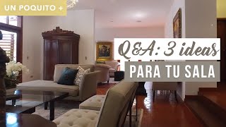 UN POQUITO TIPS 3 IDEAS PARA TU SALA [upl. by Gabbert]