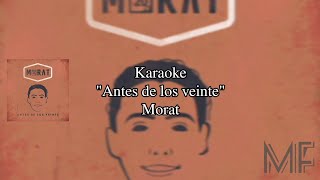 Karaoke quotAntes de los veintequot  Morat [upl. by Dwan971]