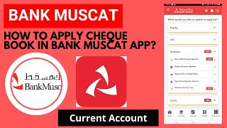 How to apply for Cheque Book in the Bank Muscat App Bank muscat sa cheque book kaisy apply karain [upl. by Kandy]