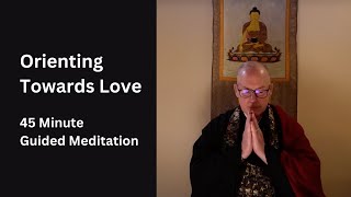 Orienting Towards Love  Guided Meditation [upl. by Lefkowitz]