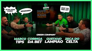 GREEN COMPANY  MARCO TIPS  CORINGA DA BET  ZECA DO CELTA  LAMPIÃO  Show de Bola Podcast [upl. by Mateusz]