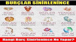 HANGİ BURÇ SİNİRLENİNCE NE YAPAR [upl. by Erund286]