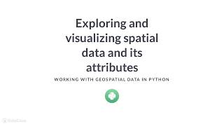 Python Tutorial Exploring and visualizing spatial data [upl. by Iago]