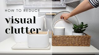 HOW TO REDUCE VISUAL CLUTTER  TIPS FOR EASY ORGANIZING AND DECORATING [upl. by Aslin523]