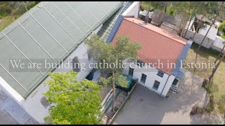 We are building catholic church in Estonia [upl. by Norred99]