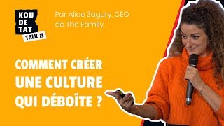 Comment créer une culture qui déboîte  par Alice Zagury CEO de The Family [upl. by Duwe729]