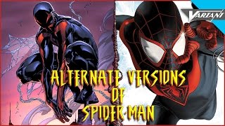 The Alternate Versions Of SpiderMan [upl. by Ellerrad]