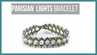 Parisian Lights Bracelet  Beaducationcom [upl. by English]