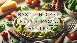 Chicken Pesto Pasta Recipe [upl. by Nagle977]