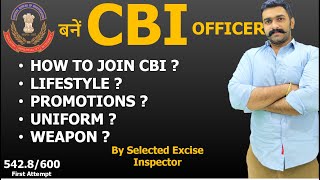 How To Join CBI Officer Power Lifestyle Uniform Promotion Salary Job Profile Medical Training Weapon [upl. by Endo]