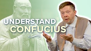 Understanding Confucius Teachings with Eckhart Tolle [upl. by Irollam]