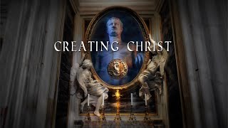 CREATING CHRIST  Official Documentary [upl. by Teemus]