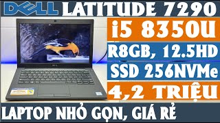 42 TRIỆU DELL LATITUDE 7290 I5 8350U R8GB SSD 256 NVMe LCD 125HD KEY LED DELL7290 055demo [upl. by Blanch]