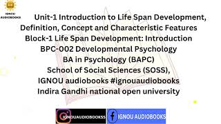 U1 Introduction to Life Span Development Definition Concept and Characteristic Features BPC2BAPC [upl. by Perlie530]