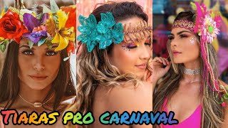 IDÉIAS DE TIARAS PRO CARNAVAL 2024 [upl. by Hankins]