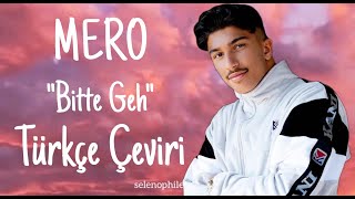 MERO feat ELIF  Bitte Geh Türkçe Çeviri [upl. by Wendt331]