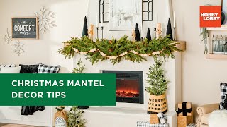 Christmas Mantel Decor Tips  Christmas  Hobby Lobby® [upl. by Mordecai632]