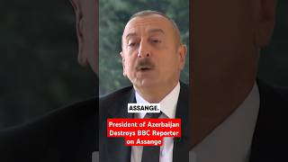 President of Azerbaijan Destroys BBC Reporter on Assange [upl. by Ahsikrats]