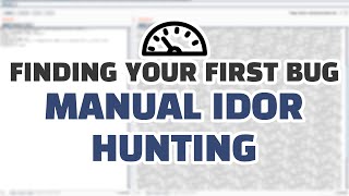 Finding Your First Bug Manual IDOR Hunting [upl. by Eehc]