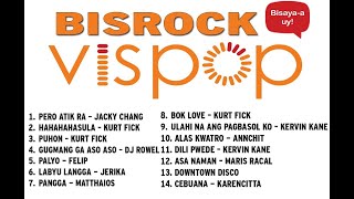 BISROCK  VISPOP  VISAYA POP SONGS FROM VISAYAS AND MINDANAO [upl. by Atrahc]