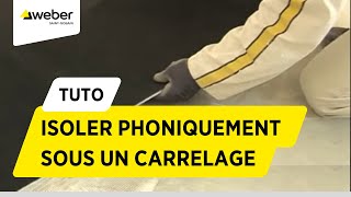 Comment isoler phoniquement sous un carrelage   Weber [upl. by Presber]