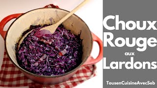 RECETTE de CHOU ROUGE aux LARDONS Tous en cuisine avec Seb [upl. by Anirba218]