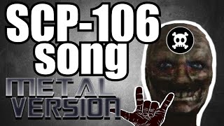 SCP106 song metal version [upl. by Bovill521]