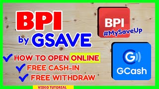 GCash BPI MySaveUp How to Open BPI MySaveUp GSave GCash  BPI GCash Free CashIN Withdraw [upl. by Kristen287]